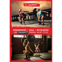 Sine Qua Non Sprawność Siła Witalność - Murphy T.J. - Sport i wypoczynek - miniaturka - grafika 1