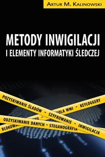 Metody inwigilacji i elementy informatyki śledczej - Bezpieczeństwo - miniaturka - grafika 1