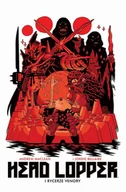 Książki o kulturze i sztuce - Head Lopper Vol 3 Andrew MacLean - miniaturka - grafika 1