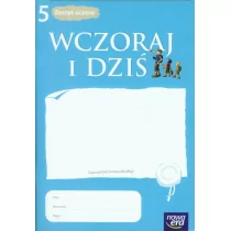 Wczoraj i dziś 5. Zeszyt ucznia - Podręczniki dla szkół podstawowych - miniaturka - grafika 1