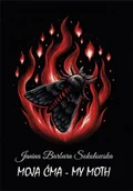 Poezja - Moja ćma - My Moth - Janina Barbara Sokołowska - miniaturka - grafika 1