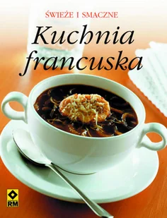Kuchnia francuska - Książki kucharskie - miniaturka - grafika 1