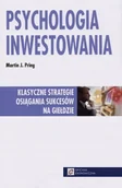 Finanse, księgowość, bankowość - Psychologia inwestowania. Klasyczne strategie osiągania sukcesów na giełdzie - miniaturka - grafika 1