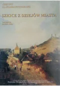 Książki o kulturze i sztuce - Szkice z dziejów miasta - miniaturka - grafika 1