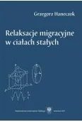 Podręczniki dla szkół wyższych - Relaksacje migracyjne w ciałach stałych - miniaturka - grafika 1