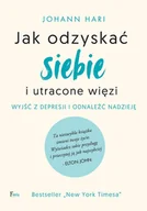E-booki - poradniki - Jak odzyskać siebie i utracone więzi. Wyjść z depresji i odnaleźć nadzieję - miniaturka - grafika 1