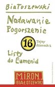 Poezja - nadawanie. pogorszenie. listy do eumenid. tajny dziennik 2. utwory zebrane. tom 16 - miniaturka - grafika 1