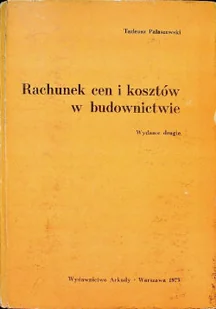 Rachunek cen i kosztów w budownictwie - Książki o kulturze i sztuce - miniaturka - grafika 1