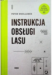 Instrukcja obsługi lasu - Felietony i reportaże - miniaturka - grafika 2