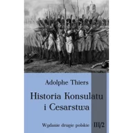 Historia świata - Napoleon V Historia Konsulatu i Cesarstwa Tom 3 Część 2 - Thiers Adolphe - miniaturka - grafika 1