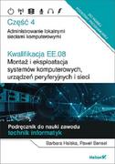 Podręczniki do technikum - Paweł Bensel; Barbara Halska Kwalifikacja EE.08 Montaż i eksploatacja systemów komputerowych urządzeń peryferyjnych i sieci Cz - miniaturka - grafika 1