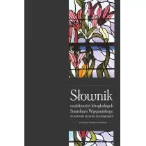 Libron Słownik osobliwości leksykalnych Stanisława Wyspiańskiego na materiale utworów dramatycznych - Libron - Słowniki języków obcych - miniaturka - grafika 1