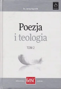 Poezja i teologia Tom 2 - Poezja - miniaturka - grafika 1