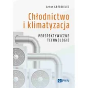 Rolnictwo i przemysł - Chłodnictwo i klimatyzacja. Perspektywiczne technologie - miniaturka - grafika 1