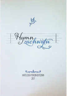 Hymn zachwytu - Książki o kulturze i sztuce - miniaturka - grafika 1