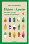 Poradniki hobbystyczne - dieta w migrenie. naturalne sposoby.. - miniaturka - grafika 1