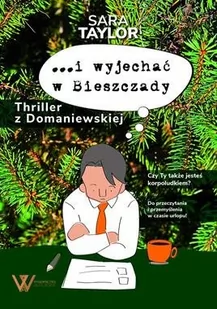 I WYJECHAĆ W BIESZCZADY THRILLER Z DOMANIEWSKIEJ SARA TAYLOR - Klasyka - miniaturka - grafika 1