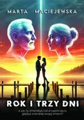 Powieści - Rok i trzy dni - Marta Maciejewska - miniaturka - grafika 1