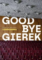 E-booki - literatura faktu - Goodbye Gierek - miniaturka - grafika 1