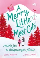 E-booki - romanse - Merry Little Meet Cute. Prawie jak w świątecznym filmie - miniaturka - grafika 1