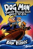Pozostałe książki - Dog Man 11: Twenty Thousand Fleas Under the Sea - miniaturka - grafika 1