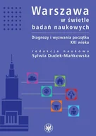 Podręczniki dla szkół wyższych - Warszawa w świetle badań naukowych. Diagnozy i wyzwania początku XXI wieku - Sylwia Dudek-Mańkowska - książka - miniaturka - grafika 1
