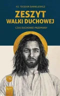E-booki - religia - Zeszyt walki duchowej. Czas duchowej przemiany - miniaturka - grafika 1