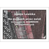 Książki o muzyce - Na guzikach przez świat - ćwiczenia na akordeon... - miniaturka - grafika 1