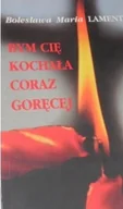 Religia i religioznawstwo - Bym Cię kochała coraz goręcej - miniaturka - grafika 1