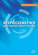 Polityka i politologia - Bezpieczeństwo jako wartość konstytucyjna Michał Brzeziński - miniaturka - grafika 1