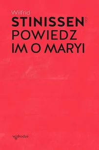 Powiedz im o Maryi - Religia i religioznawstwo - miniaturka - grafika 1