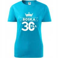 Koszulki i topy damskie - Damska Koszulka z Nadrukiem Boska 30 Prezent na Trzydzieste Urodziny turkusowy M - miniaturka - grafika 1