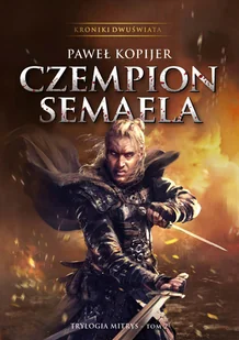 Czempion Semaela. Trylogia Mitrys. Tom 2 - Horror, fantastyka grozy - miniaturka - grafika 1