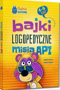 Bajki logopedyczne misia API 4-6 lat) Kalina Agata Szyfter Maria - Książki edukacyjne - miniaturka - grafika 2