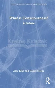 What Is Consciousness?: A Debate - Pozostałe książki - miniaturka - grafika 1