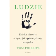 Felietony i reportaże - Ludzie Krótka historia o tym,... - miniaturka - grafika 1
