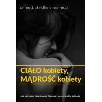 Ciało kobiety, mądrość kobiety - Książki medyczne - miniaturka - grafika 1