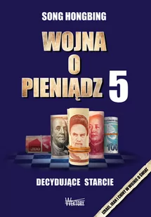 Wojna o pieniądz 5 Hongbing Song - Polityka i politologia - miniaturka - grafika 1