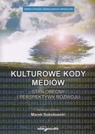 Kulturoznawstwo i antropologia - Kulturowe kody mediów. Stan obecny i perspektywy rozwoju - miniaturka - grafika 1