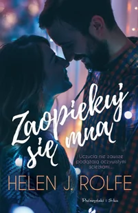 Prószyński Media Zaopiekuj się mną - Romanse - miniaturka - grafika 2