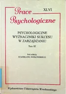 Filozofia i socjologia - Prace Psychologiczne Psychologiczne wyznaczniki sukcesu w zarządzaniu tom III - miniaturka - grafika 1