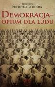 Felietony i reportaże - Kuehnelt-Leddihn Erik Demokracja opium dla ludu - miniaturka - grafika 1