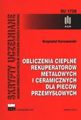Technika - Obliczenia cieplne rekuperatorów metalowych i ceramicznych dla pieców przemysłowych - miniaturka - grafika 1