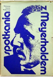Spotkania z Meyerholdem - Biografie i autobiografie - miniaturka - grafika 1