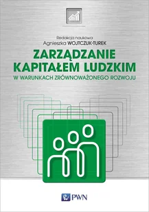 Wydawnictwo Naukowe PWN Zarządzanie kapitałem ludzkim - Zarządzanie - miniaturka - grafika 1