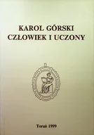 Biografie i autobiografie - Karol Górski Człowiek i uczony - miniaturka - grafika 1