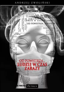 Od powietrza Ludzie w czas zarazy Andrzej Zwoliński - Filozofia i socjologia - miniaturka - grafika 1