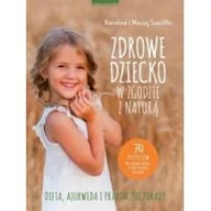 Poradniki hobbystyczne - Zwierciadło Zdrowe dziecko w zgodzie z naturą - miniaturka - grafika 1