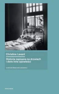 OSSOLINEUM HISTORIA ZAPISANA NA DRZWIACH I DWIE INNE OPOWIEŚCI - Christine Lavant - Opowiadania - miniaturka - grafika 2