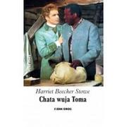 Beecher Stowe Harriet Chata wuja Toma